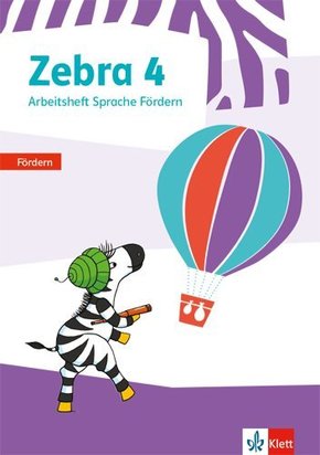 Zebra. Ausgabe ab 2018: 4. Schuljahr, Arbeitsheft Sprache Fördern