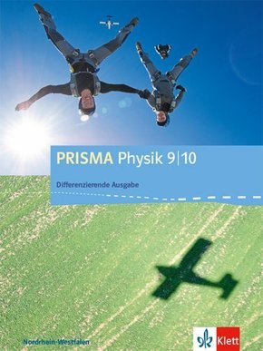 PRISMA Physik 9/10. Differenzierende Ausgabe Nordrhein-Westfalen, Schülerbuch