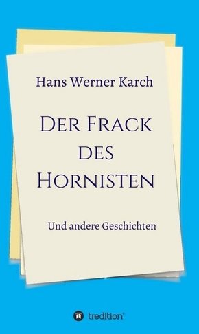 Der Frack des Hornisten