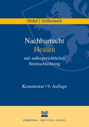 Nachbarrecht Hessen mit außergerichtlicher Streitschlichtung