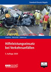 Standard-Einsatz-Regeln: Hilfeleistungseinsatz bei Verkehrsunf&auml;llen, m. 1 Buch, m. 1 Online-Zugang
