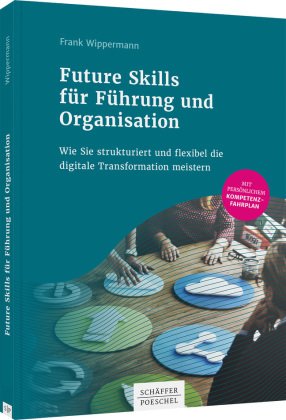 Future Skills für Führung und Organisation