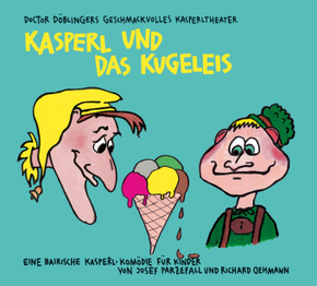 Kasperl und das Kugeleis, 1 Audio-CD