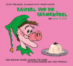 Kasperl und die Germknödel, 1 Audio-CD