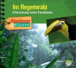 Abenteuer & Wissen: Im Regenwald, Audio-CD