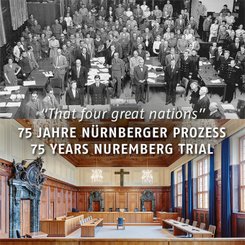 75 Jahre Nürnberger Prozess / 75 Years Nuremberg Trial