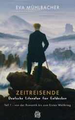 Zeitreisende - Deutsche Literatur für Entdecker - Tl.1