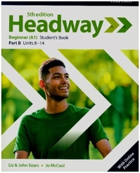 Headway: Headway: Beginner: Student's Book B with Online Practice