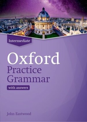 Oxford Practice Grammar: Oxford Practice Grammar: Intermediate: with Key