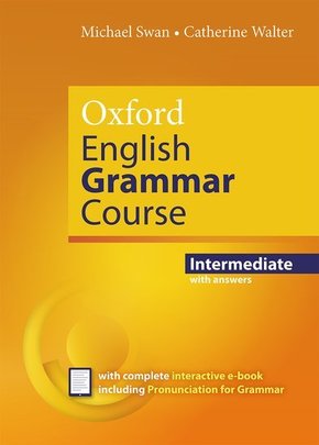 Oxford English Grammar Course: Oxford English Grammar Course: Intermediate: with Key (includes e-book)