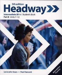 Headway: Headway: Intermediate: Student's Book B with Online Practice