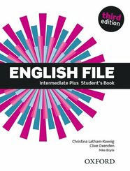 English File, Intermediate Plus, Third Edition: English File: Intermediate Plus: Student's Book
