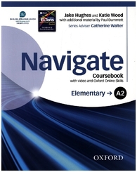 Navigate: Elementary A2: Coursebook with DVD and online skills, m.  Buch, m.  DVD-ROM, m.  Online-Zugang, m.  Beilage; .