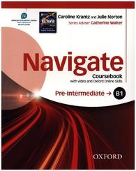 Navigate: Pre-intermediate B1: Coursebook with DVD and Oxford Online Skills Program, m.  Buch, m.  DVD-ROM, m.  Online-Z