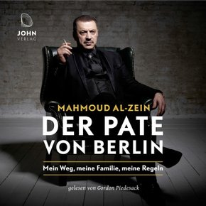 Der Pate von Berlin: Mein Weg, meine Familie, meine Regeln, Audio-CD