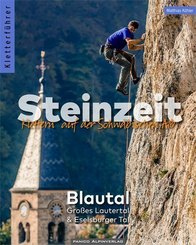 Kletterführer Steinzeit - Blautal, Großes Lautertal & Eselsburger Tal