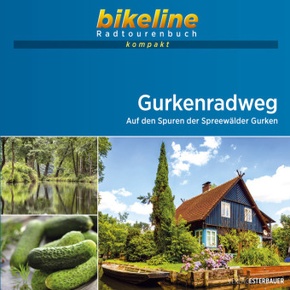 bikeline Radtourenbuch kompakt Gurkenradweg