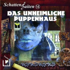 Schattensaiten - Das unheimliche Puppenhaus, 1 Audio-CD