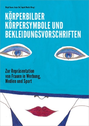 Körperbilder, Körpersymbole und Bekleidungsvorschriften