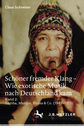 Schöner fremder Klang - Wie exotische Musik nach Deutschland kam; .