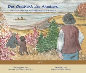 Das Geschenk des Akadiers