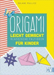 Origami leicht gemacht für Kinder