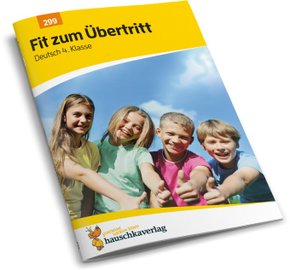 Übungsheft Fit zum Übertritt - Tests in Deutsch 4. Klasse