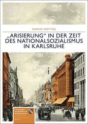 "Arisierung" in der Zeit des Nationalsozialismus in Karlsruhe