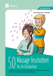 50 Massagegeschichten für die Grundschule