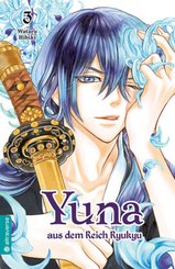 Yuna aus dem Reich Ryukyu - Bd.3