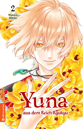Yuna aus dem Reich Ryukyu - Bd.2