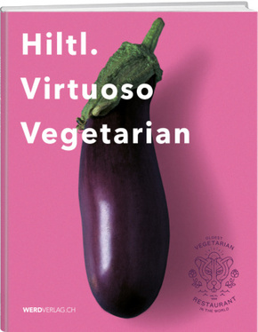 Hiltl. Virtuoso Vegetarian