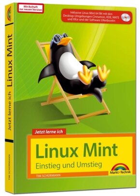 Jetzt lerne ich Linux Mint - Einstieg und Umstieg, m. CD-ROM