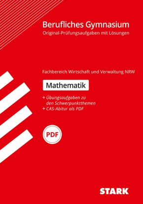 STARK Abiturprüfung Berufliches Gymnasium NRW - Mathematik, m. 1 Buch, m. 1 Beilage