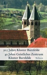 925 Jahre Kloster Bursfelde - 40 Jahre Geistliches Zentrum Kloster Bursfelde