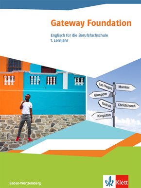 Gateway. Englisch für die Berufsfachschule. Ausgabe Baden-Württemberg