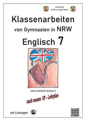 Englisch 7 (English G Access 3), Klassenarbeiten von Gymnasien in NRW mit Lösungen nach G9