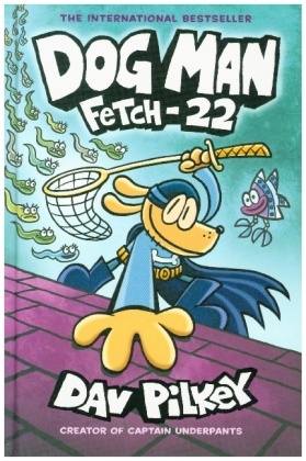 Dog Man - Fetch-22