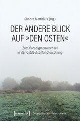 Der andere Blick auf "den Osten"