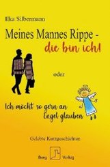 Meines Mannes Rippe - die bin ich!