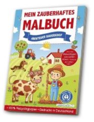Mein zauberhaftes Malbuch - Abenteuer Bauernhof