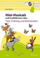 Mini-Musicals und Erzähltheater über Tiere, Frühling und Weihnachten, m. Audio-CD