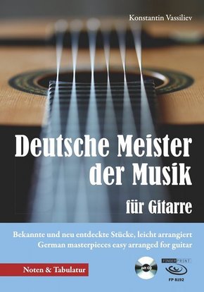 Deutsche Meister der Musik für Gitarre, m. 1 Audio-CD