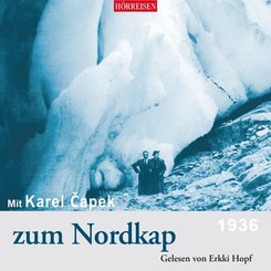 Mit Karel Capek zum Nordkap, 1 Audio-CD