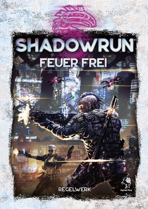 Shadowrun, Feuer frei