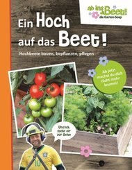 Ein Hoch auf das Beet!