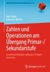 Zahlen und Operationen am &Uuml;bergang Primar-/Sekundarstufe