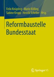 Reformbaustelle Bundesstaat