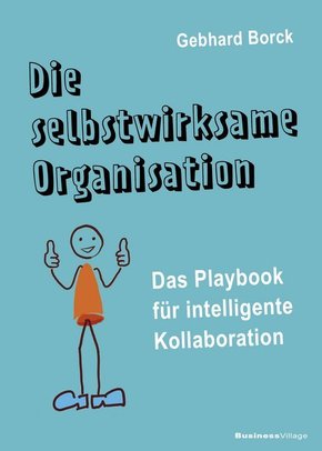 Die selbstwirksame Organisation