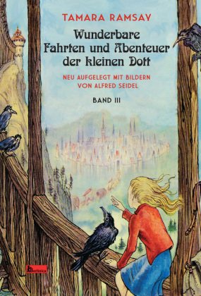 Wunderbare Fahrten und Abenteuer der kleinen Dott - Bd.3